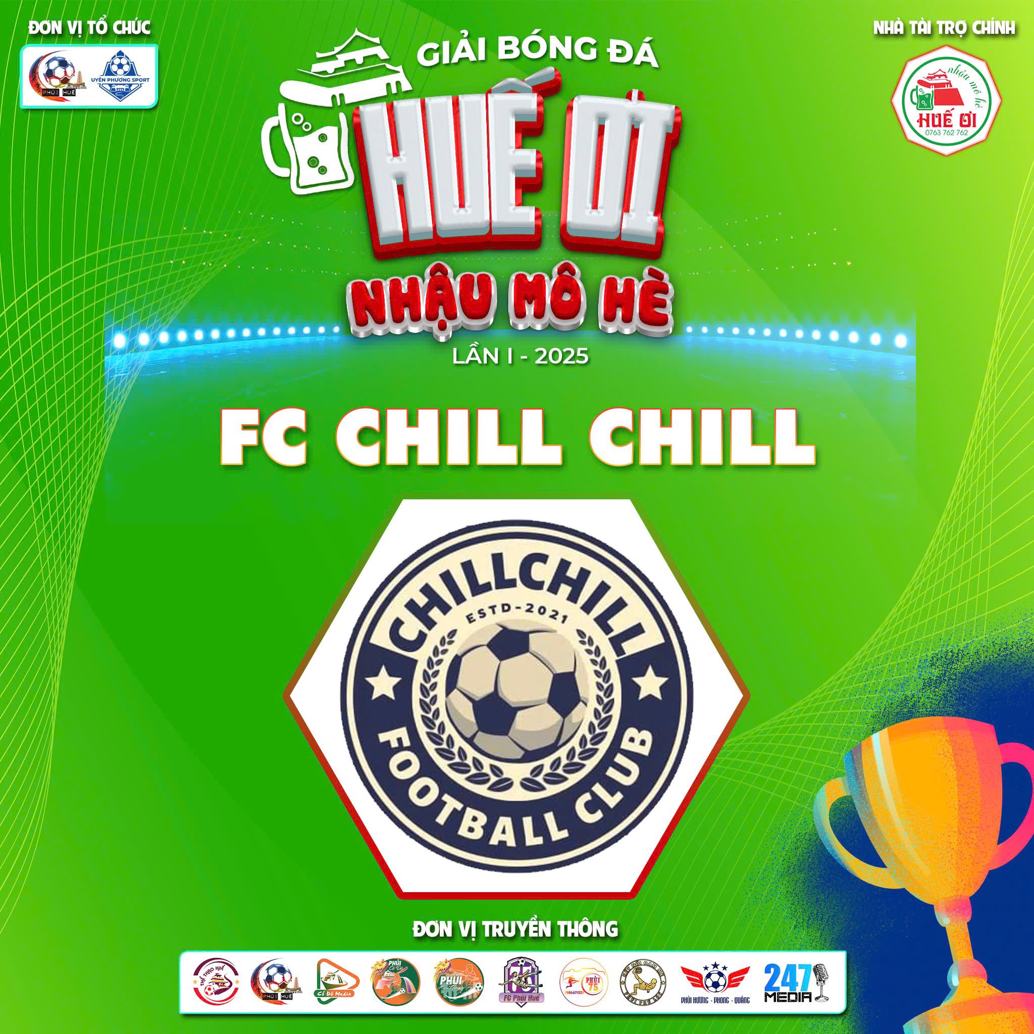 FC ChillChill tham gia Giải Huế Ơi – Nhậu Mô Hè 2025