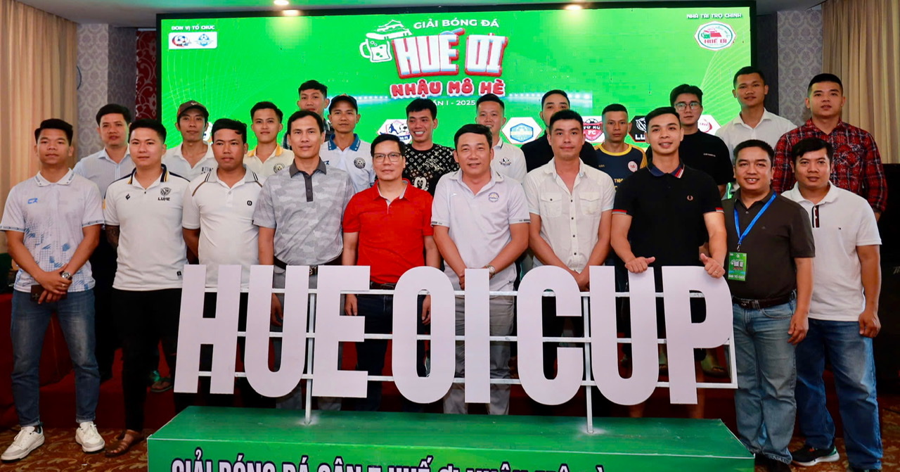 Giải Bóng đá Huế Ơi – Nhậu Mô Hè 2025 Chính Thức Khởi Động Với Lễ Bốc Thăm Chia Bảng