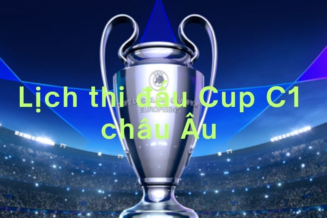 Lịch thi đấu vòng tứ kết Champions League 2024/25 mới nhất