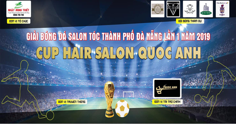 Giải bóng đá salon Tóc Đà Nẵng lần 1 năm 2019 tranh cup Hair salon Quốc Anh 