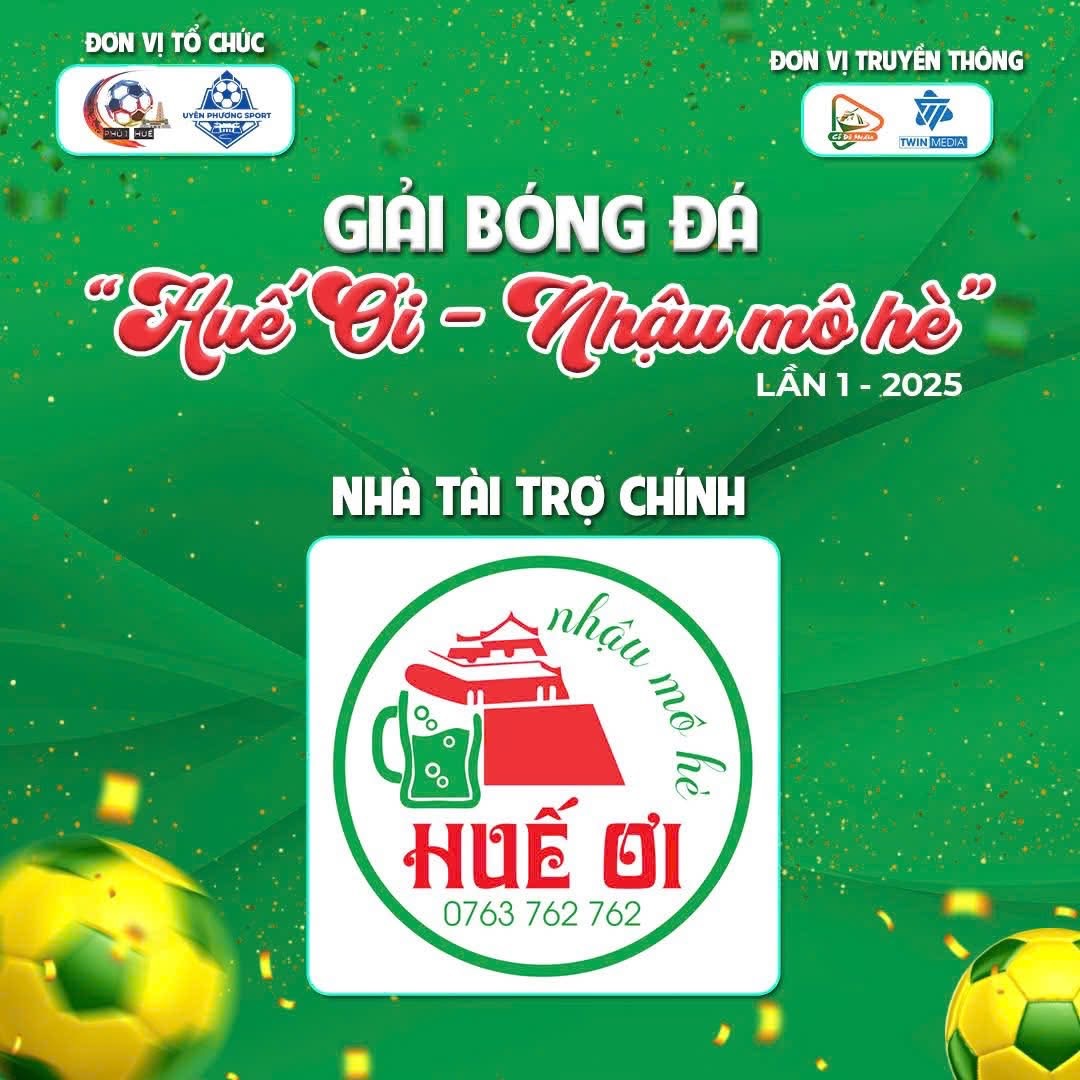 Giải bóng đá Huế Ơi - Nhậu Mô Hè 