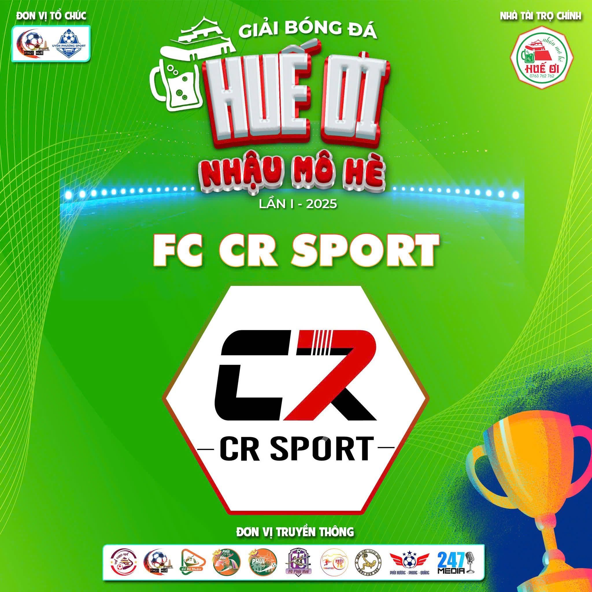 Chào đón CR Sport đến với giải Huế ơi Nhậu mô hè