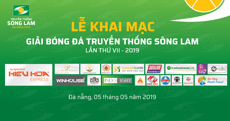 Khai mạc giải bóng đá Truyền thống Sông Lam tại Đà Nẵng lần thứ VII - 2019