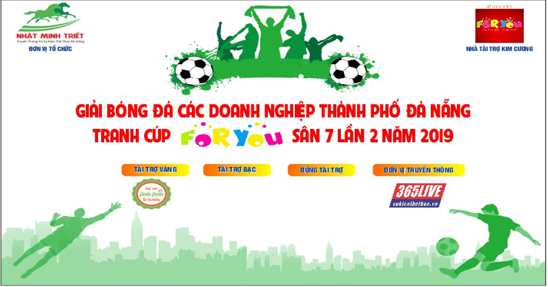 Giải bóng đá sân 7 các doanh nghiệp thành phố Đà Nẵng tranh cup ForYou lần 2 - 2019