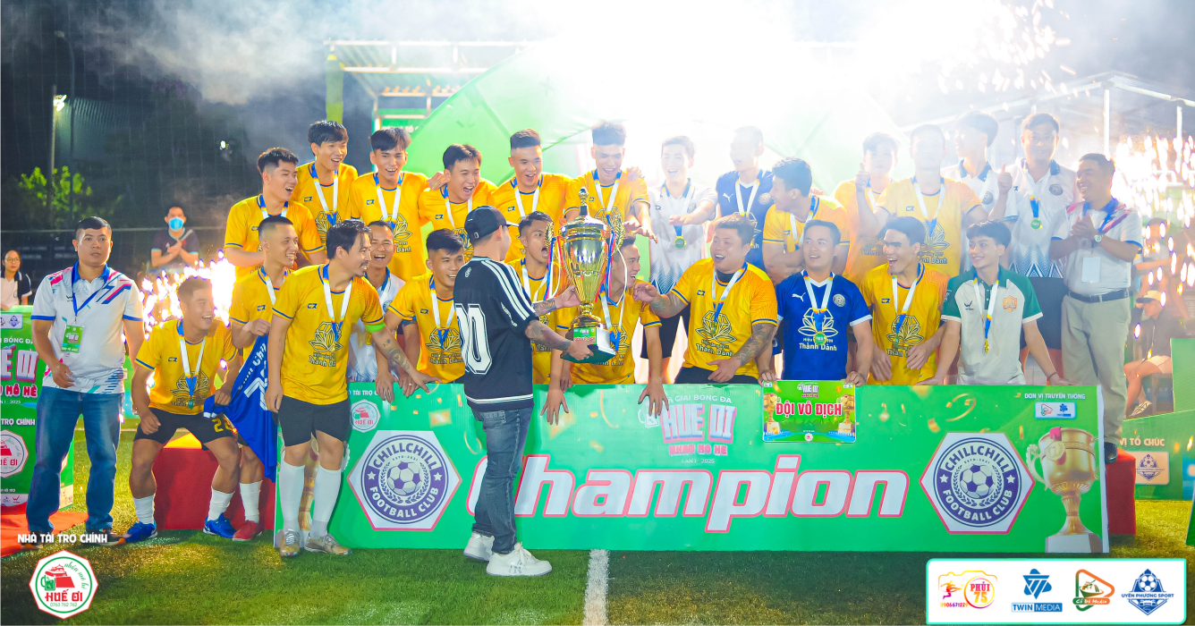 FC Chill Chill lên ngôi vô địch Huế Ơi Cup Phố Hồng Kông 2025